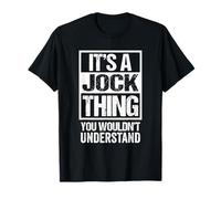 A Jock Thing You Wouldn't Understand First Name Nickname Camiseta