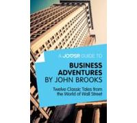 A Joosr Guide To... Business Adventures (ebook)