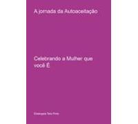 A Jornada Da Autoaceitação (ebook)