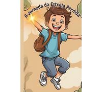 A Jornada da Estrela Perdida: O Herói de Luar Encantado