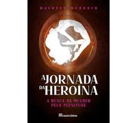 A Jornada da Heroína