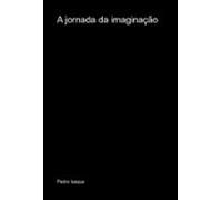 A Jornada Da Imaginação (ebook)