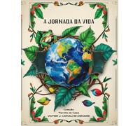 A JORNADA DA VIDA