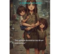 A JORNADA DE ALICIA: “Das sombras da miséria à luz de um novo começo.”