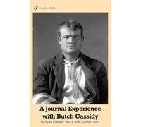 A journal Experience with Butch Cassidy