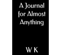 A Journal for Almost Anything