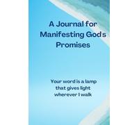 A Journal for Manifesting God's Promises