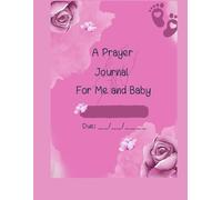 A Journal For me and My Baby Girl (Paper Back)