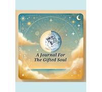 A Journal for the Gifted Soul