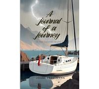 A Journal Of A Journey: To Find Answers In Life