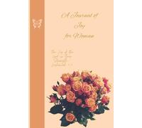 A Journal of Joy for Women: The Joy of the Lord is Your Strength - Nehemiah 8:10