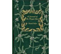 A Journal of the Plague Year: Illustrated and annotated