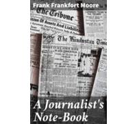 A Journalists Note-book (ebook)