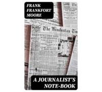 A Journalists Note-book (ebook)
