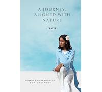 A Journey, Aligned with Nature