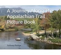 A Journey Along the Appalachian Trail Picture Book