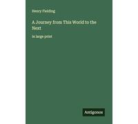 A Journey from This World to the Next: in large print