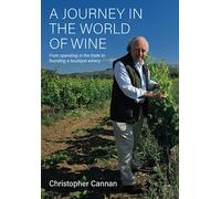 A Journey in the World of Wine: From Operating in the Trade to Founding a Boutique Winery