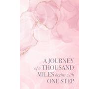 A journey of a thousand miles begins with one step: Minimalist Lined Notebook