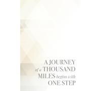 A journey of a thousand miles begins with one step: Simple Lined Notebook