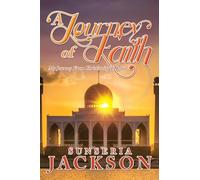 A Journey of Faith: My Journey From Christianity To Islam