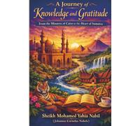 A Journey of Knowledge and Gratitude: From the Minarets of Cairo to the Heart of Sumatra
