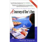 A Journey of One's Own, 3rd Edition: Uncommon Advice for the Independent Woman Traveler by Thalia Zepatos (2003-09-01)