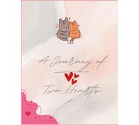 A Journey of Two Hearts: A Romantic Journal for Capturing Your Most Cherished Moments Together