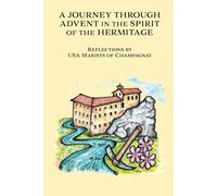 A Journey Through Advent in the Spirit of the Hermitage: Reflections by USA Marists of Champagnat