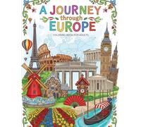 A Journey Through Europe: 200 Coloring Designs for Creative Adults