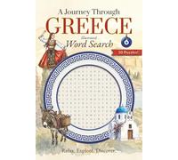 A Journey Through Greece Word Search Puzzle: Easy-to-Read Puzzles Inspired by Greek Culture, Travel & Daily Life (Journeys Through the World Word Search Series)