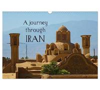 A journey through Iran (Wall Calendar 2026 DIN A3 landscape), CALVENDO 12 Month Wall Calendar: Photographs from the Islamic Republic
