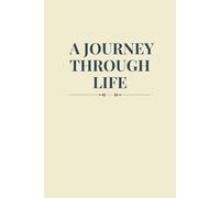 A Journey Through Life: 52 Deep Questions for Weekly Reflection and Meaningful Self-Discovery