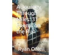 A Journey Through Miles: 31 Poems on the Run