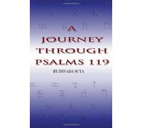 A Journey Through Psalms 119: Volume 1