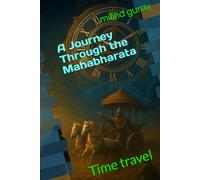 A Journey Through the Mahabharata: Time travel