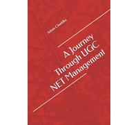A Journey Through UGC NET Management (UGC NET EXAM Annotated Journeys)