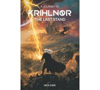 A JOURNEY TO KRIHLNOR: THE LAST STAND