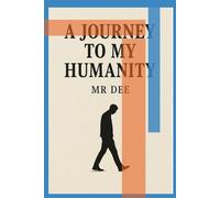 A Journey to My Humanity