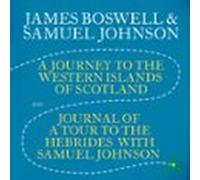 A Journey To The Western Islands Of Scotland & Journal Of A Tour To The Hebrides With Samuel Johnson