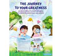 A Journey to Your Greatness: An Adventure with Chaim and Leeba to Strength, Peace, and Wisdom