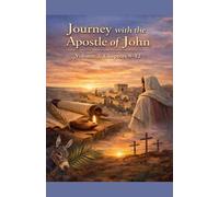 A Journey With Apostle John Volume 2