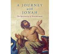 A Journey with Jonah: The Spirituality of Bewilderment