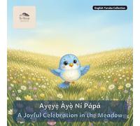 A Joyful Celebration in the Meadow: A Bilingual Bedtime Story in English and Yoruba (To Sleep Stories: English & Yoruba Collection)