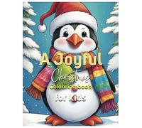 A joyful christmas coloring book for kids: Holiday Cheer in Every Stroke: A Delightful Coloring Book!