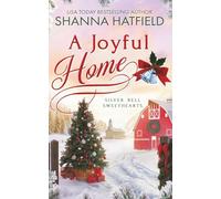 A Joyful Home: Wholesome Holiday Western Romance: 4 (Silver Bell Sweethearts)