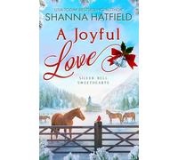 A Joyful Love: Wholesome Holiday Western Romance (Silver Bell Sweethearts)