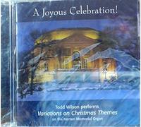 A Joyous Celebration! Todd Wilson performs Variations on Christmas Themes on the Norton Memorial Organ