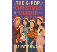 A K-Pop Christmas Murder!: 1 (K-Pop Murder)