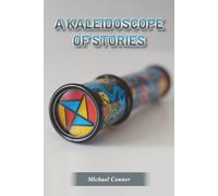 A Kaleidoscope of Stories